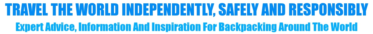 Travel the world independently safely and responsibly, Bemused Backpacker