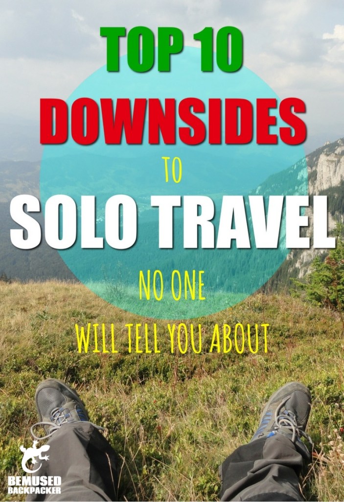 downsides to solo travel solo gap year